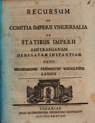 Recursum Ad Comitia Imperii Vniuersalia Ob Statibus Imperii Austraegarum Denegatam Instantiam