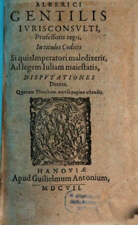 In titulos Codicis : Si quis Imperatori male dixerit, ad legem Juliam Maiestatis (commentarius)