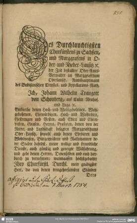 Des Durchlauchtigsten Churfürstens zu Sachßen, und Marggrafens in Ober- und Nieder-Lausitz [et] c. der Zeit bestallter Ober-Amts-Verwalter im Marggrafthum Oberlausitz, Amtshauptmann des Budißinischen Creyßes, und Appellations-Rath, ...