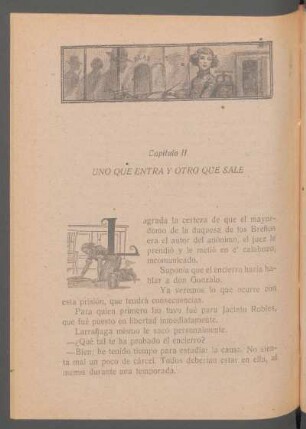 Capítulo II - Uno que entra y otro que sale
