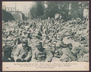 Die Schlacht zwischen Aisne und Marne. Massentransporte von Gefangenen in der Zitadelle von Laon. Vom 25. Mai bis 4. Juni wurden die Fochschen Reserven allein an Gefangenen um 55 000 Mann vermindert.