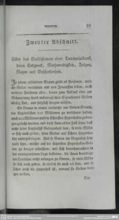 Zweyter Abschnitt. Uiber das Etablissement einer Territorialbank, deren Endzweck, Nothwendigkeit, Folgen, Nutzen und Beschaffenheit