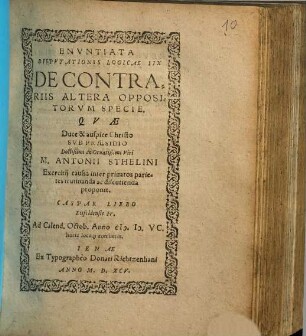 Enuniata Disputationis Logicae IIX De Contrariis Altera Oppositorum Specie