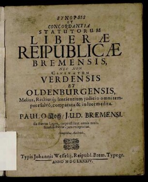 Synopsis Et Concordantia Statutorum Liberae Reipublicae Bremensis, Nec Non Civitatum Verdensis Et Oldenburgensis