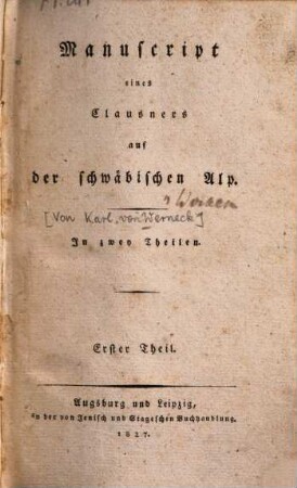 Manuscript eines Clausners auf der schwäbischen Alp, 1. 1827. - X, 392 S.