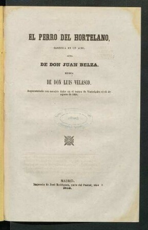 El perro del hortelano : zarzuela en un acto