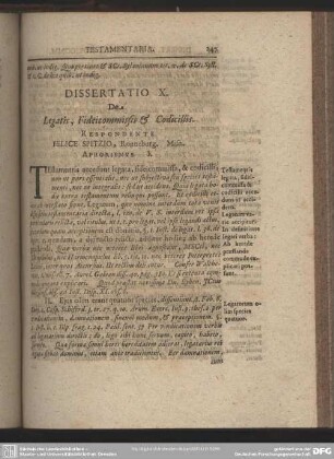 Dissertatio X. De Legatis, Fideicommissis & Codicillis. Respondente Felice Spitzio, Ronneburg. Misn