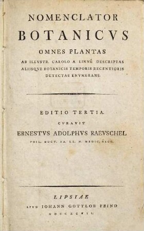 Nomenclator Botanicvs : Omnes Plantas Ab Illvstr. Carolo A Linné Descriptas Aliisqve Botanicis Temporis Recentioris Detectas Envmerans