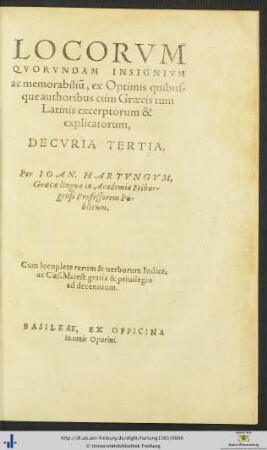 LOCORVM QVORVNDAM INSIGNIVM ac memorabilium, ex Optimis quibusque authoribus cùm Graecis tum Latinis excerptorum & explicatorum, DECVRIA TERTIA