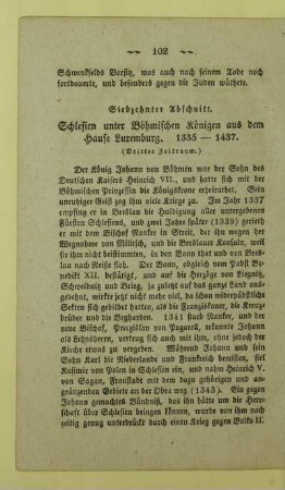 Siebzehnter Abschnitt. Schlesien unter Böhmischen Königen aus dem Hause Luxemburg. 1335 - 1437. (Dritter Zeitraum.)