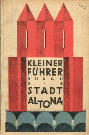 Kleiner Führer durch Altona
