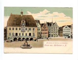 "Marktplatz mit Rathaus und Ratskeller"; "Gruss aus Heilbronn a. Neckar"; Robert-Mayer-Denkmal; Marktplatz 9, 10 und 11