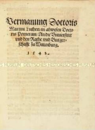 Vermahnung an die Universität und den Rat und die Bürgerschaft zu Wittenberg