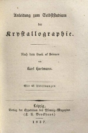 Anleitung zum Selbststudium der Krystallographie : nach d. book of science