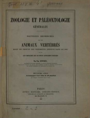 Zoologie et Paléontologie générales : nouvelles Recherches sur les animaux vertébrés vivants et fossiles, 2