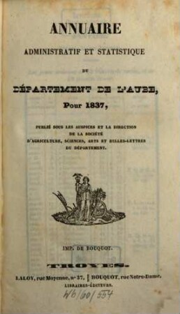 Annuaire administratif, statistique et commercial du Département de l'Aube : pour ... 1837