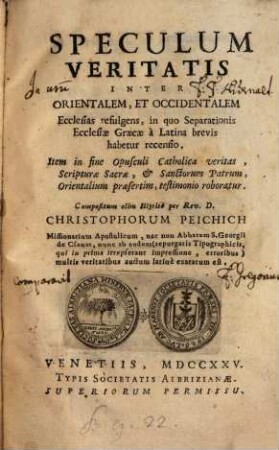 Speculum veritatis in orientalem et occidentalem Ecclesias refulgens