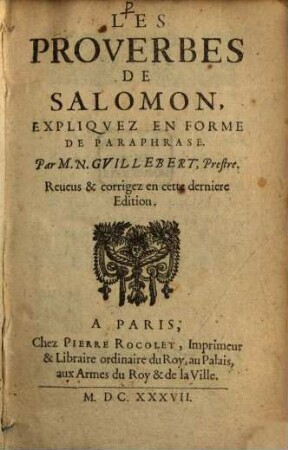 Les proverbes de Salomon ... exposés