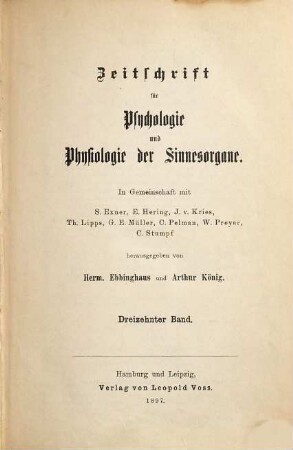 Zeitschrift für Psychologie und Physiologie der Sinnesorgane, 13. 1897