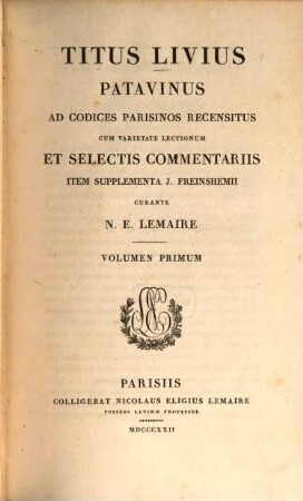Titus Livius Patavinus, Vol. 1. Historiarum ab urbe condita : Praef.; Liber 1 - 3