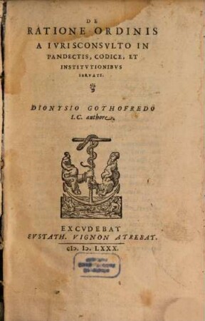 De ratione ordinis a iurisconsulto in Pandectis, Codice et Institutionibus servati