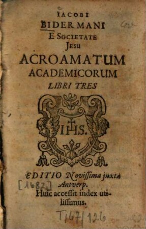 Acroamata academica : libri tres