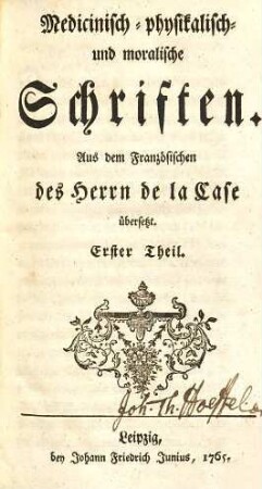 Medicinisch- physikalisch- und moralische Schriften, 1