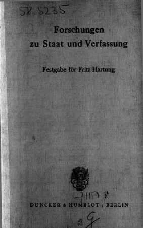 Forschungen zu Staat und Verfassung : Festgabe für Fritz Hartung