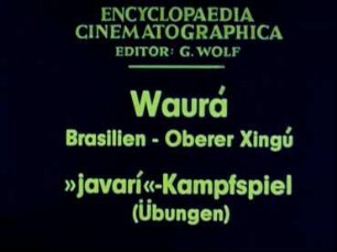 Waurá (Brasilien, Oberer Xingú) - »javarí«-Kampfspiel (Übung)