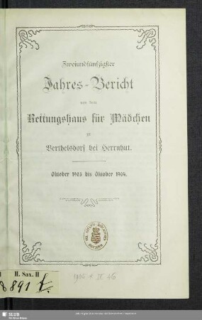 52.1903/04: Jahresbericht von dem Rettungshaus für Mädchen zu Berthelsdorf bei Herrnhut