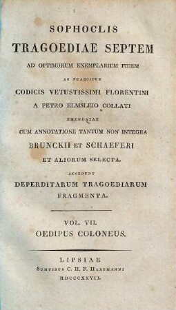Sophoclis Tragoediae septem : accedunt deperditarum tragoediarum fragmenta, 7. Oedipus Coloneus