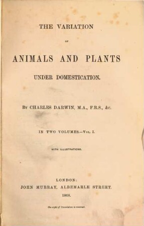 The variation of animals and plants under domestication, 1