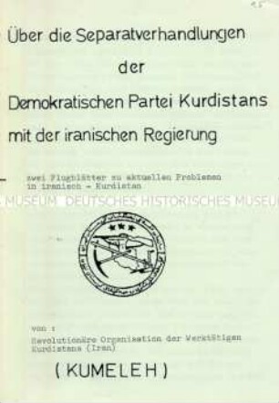 Linksradikale Propagandaschrift iranischer Studenten in der Bundesrepublik gegen Verhandlungen der Demokratischen Partei Kurdiastands mit der iranischen Regierung