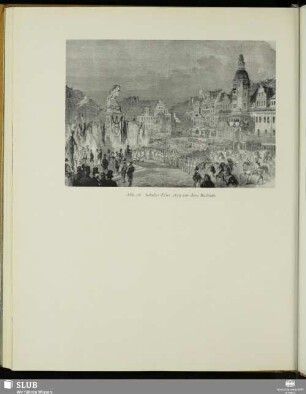 Abb. 76 Schiller-Feier 1859 vor dem Rathaus