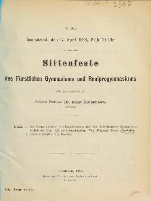 Zu dem ... zu feiernden Sittenfeste des Fürstlichen Gymnasiums und Realprogymnasiums ladet ganz ergebenst ein der Direktor. 1885/86