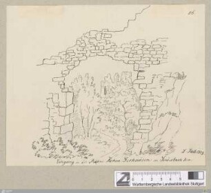 Eingang in die Ruine Hohen-Gerhausen von Sonderbuch her