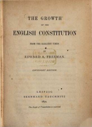 The growth of the English constitution from the earliest times