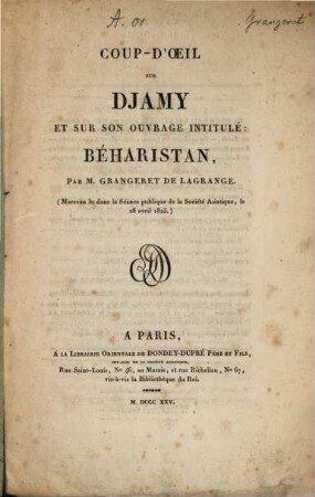 Coup d'oeil sur Djami et sur son ouvrage intitulé: Béharistan