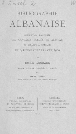 Bibliographie albanaise : description raisonnée des ouvrages publliés en albanais ou relatifs à l'Albanie du quinzième siècle à l'année 1900