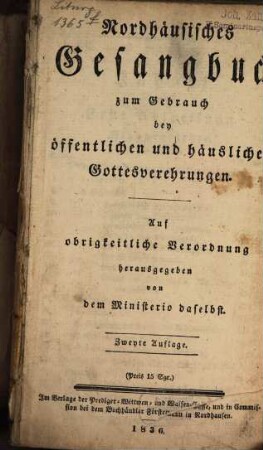 Nordhäusisches Gesangbuch : zum Gebrauch bey öffentlichen und häußlichen Gottesverehrungen