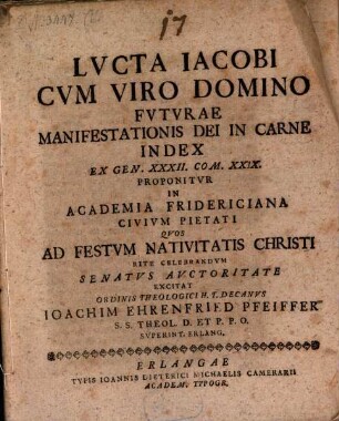 Lucta Jacobi cum viro domino futurae manifestationis Dei in carne index, ex Gen. XXXII. com. XXIX. proponitur
