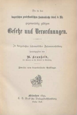Die in der bayerischen protestantischen Landeskirche diess. d. Rh. gegenwärtig giltigen Gesetze und Verordnungen : In kurzgefasster systematischer Zusammenstellung