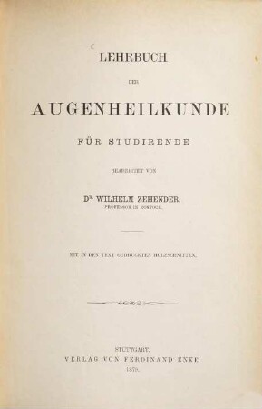 Lehrbuch der Augenheilkunde für Studirende