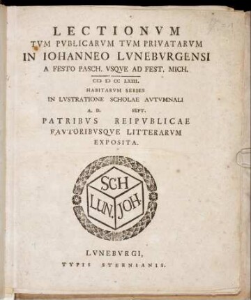 1763: Lectionvm Tvm Pvblicarvm Tvm Privatorvm In Iohanneo Lvneburgensi ...