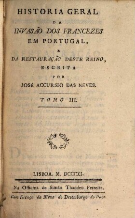 Historia geral da Invasão dos Francezes em Portugal e la Restauraçaõ deste Reino, 3