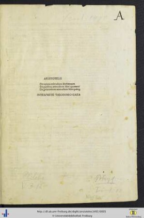 De natura animalium libri nouem. De partibus animalium libri quattuor. De generatione animalium libri quinq[ue]