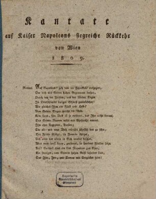 Kantate auf Kaiser Napoleons siegreiche Rückkehr von Wien 1809