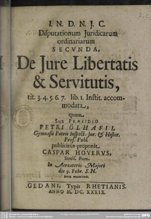 Disputationum Juridicarum ordinariarum Secunda, De Jure Libertatis & Servitutis