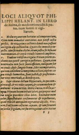 Loci Aliquot Philippi Melant. In Libro de Anima, de moderatione cibi & potus, item somni & vigiliarum.