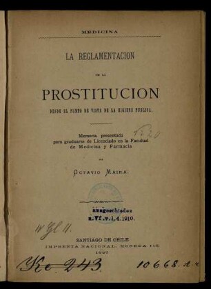 La reglamentacion de la prostitucion desde el punto de vista de la higiene publica ; Memoria presentada para graduarse de Licenciado en la Facultad de Medicina y Farmacia